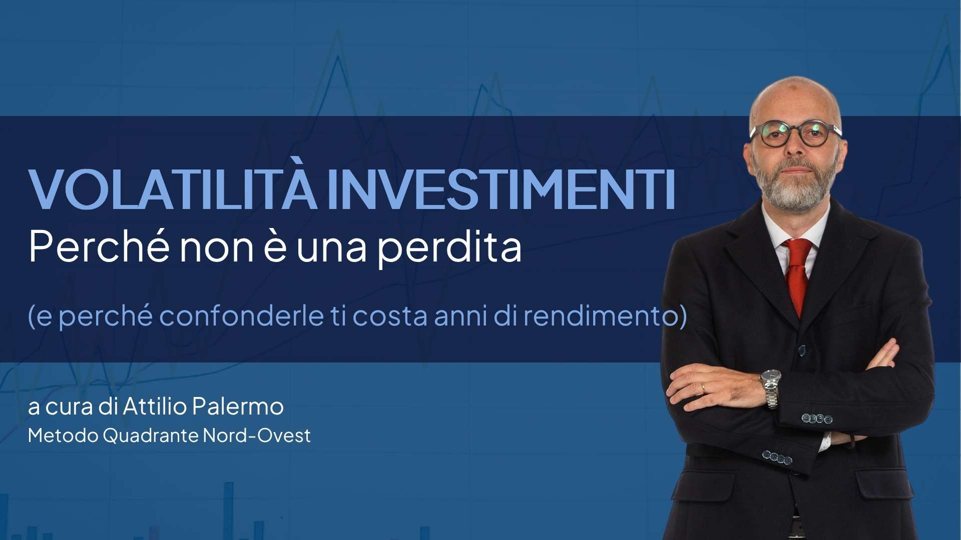Volatilità Investimenti: perché non è una perdita (e perché confonderle ti costa anni di rendimento)
