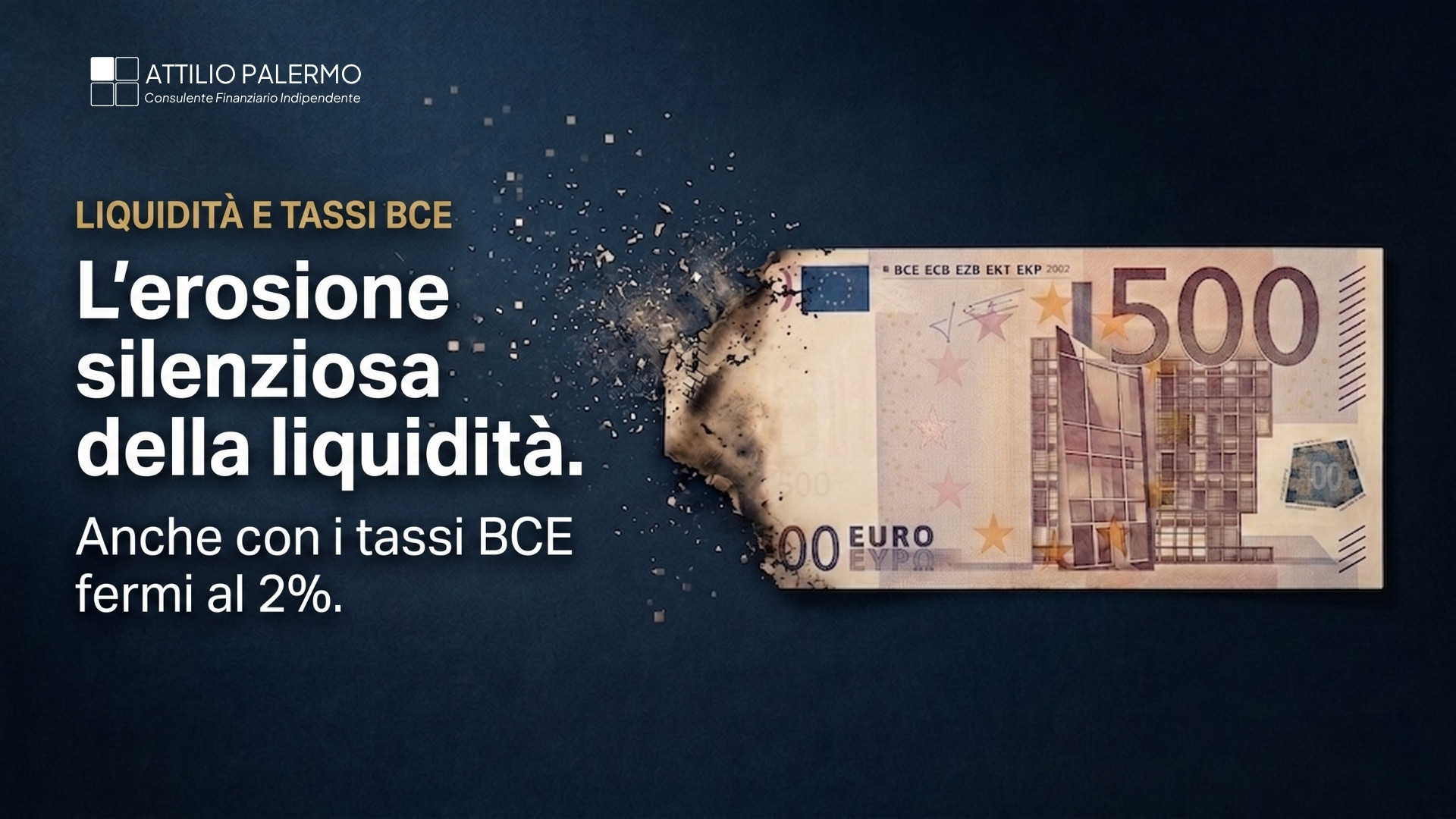 Liquidit&agrave; ferma in conto corrente e l'erosione silenziosa anche con i tassi BCE fermi al 2% &mdash; Quadrante Nord Ovest