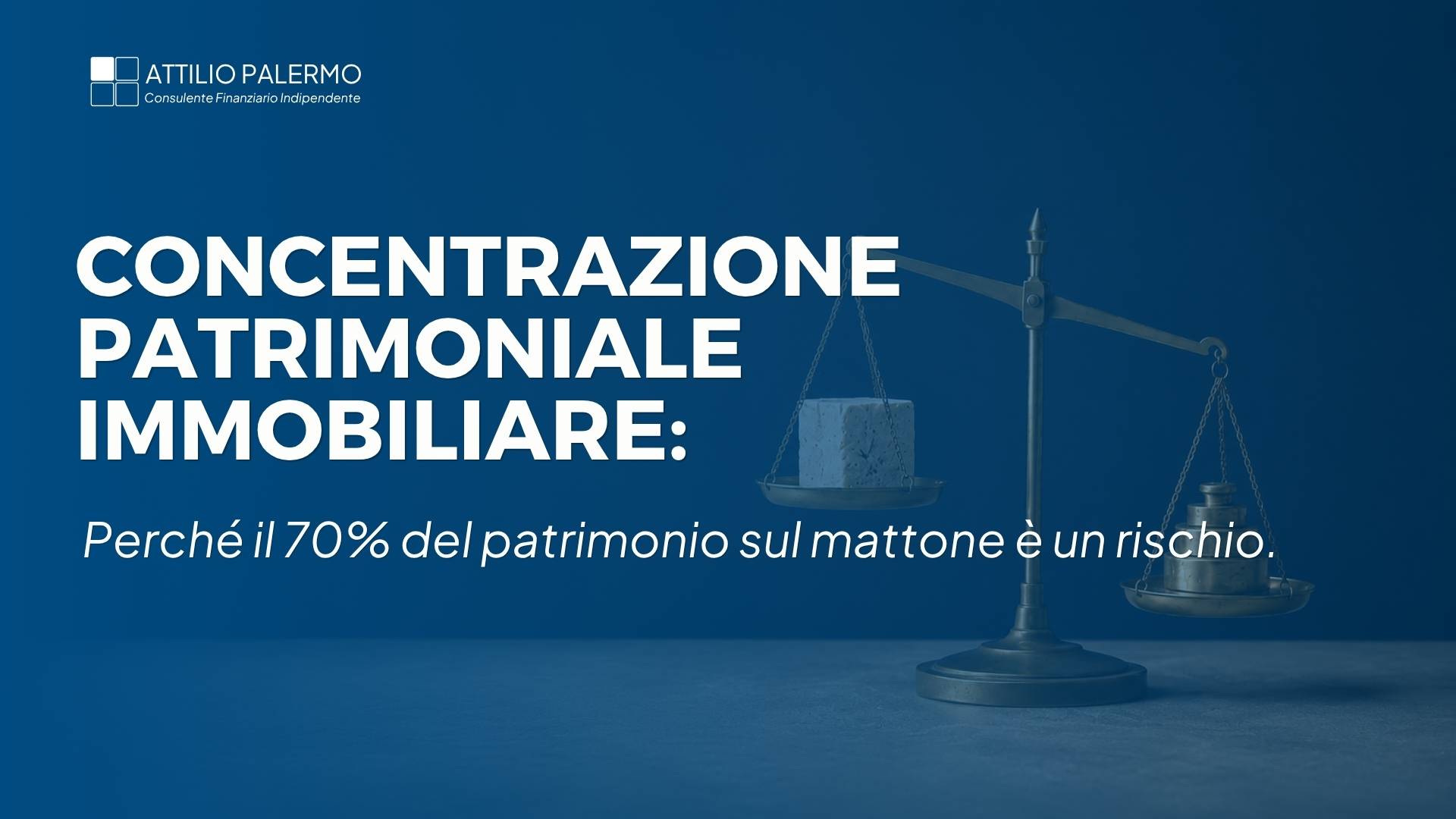 Concentrazione patrimoniale immobiliare: perché il 70% del patrimonio italiano sul mattone è un rischio, non una sicurezza