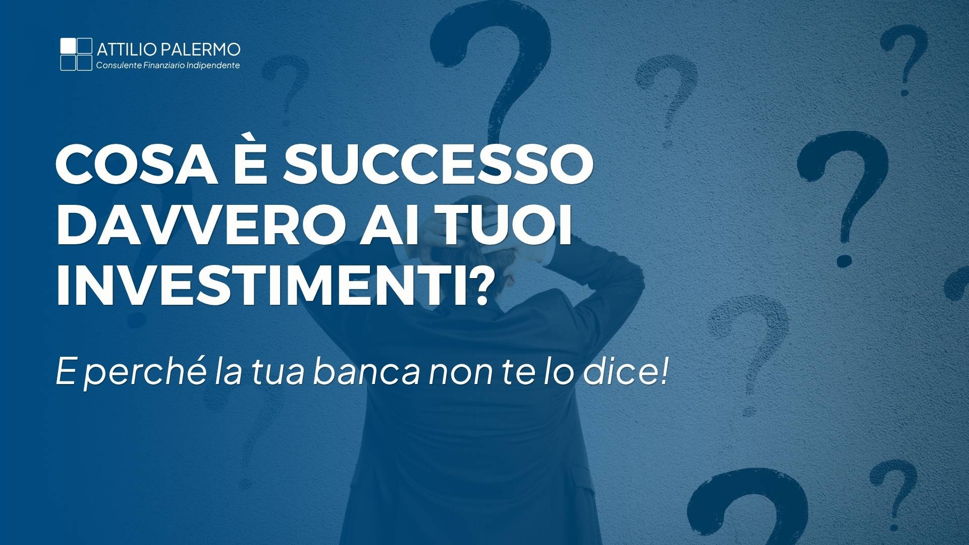 Cosa è successo ai tuoi investimenti?